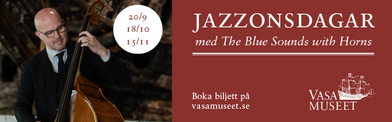 Annons: Jazzonsdagar med The Blue Sounds with Horns Vasa Museet